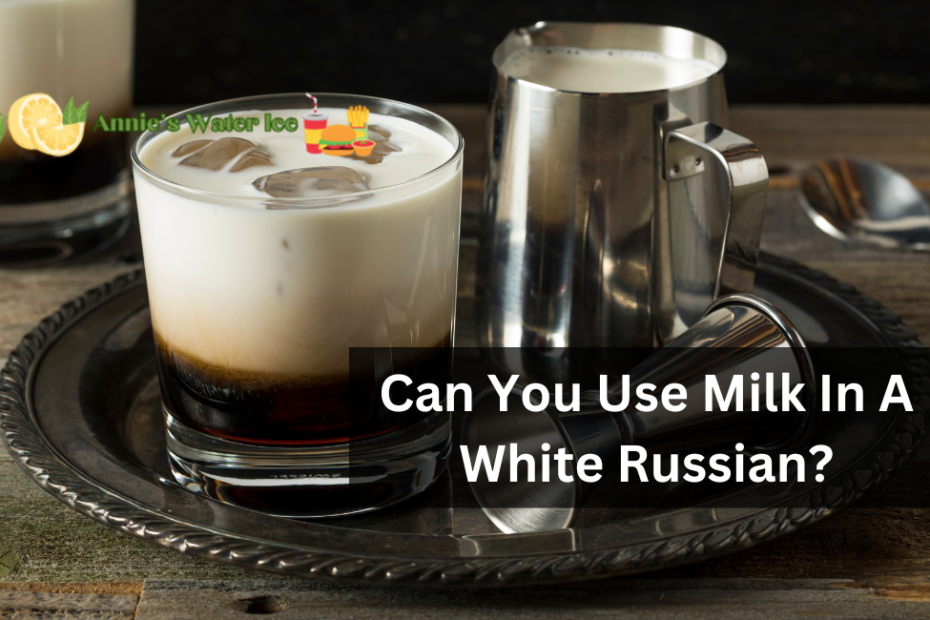Can You Use Milk In A White Russian?
