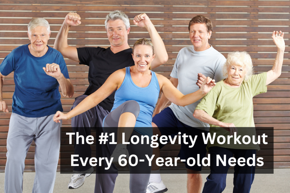 Why Every 60-Year-Old Needs This Longevity Workout